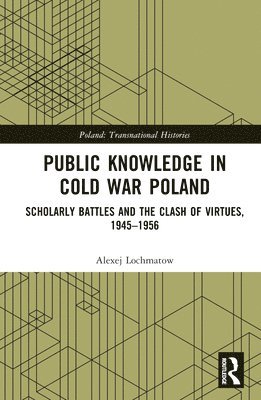 Public Knowledge in Cold War Poland 1