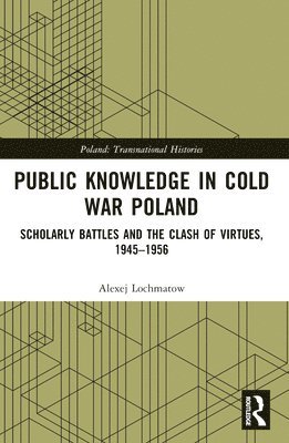 bokomslag Public Knowledge in Cold War Poland