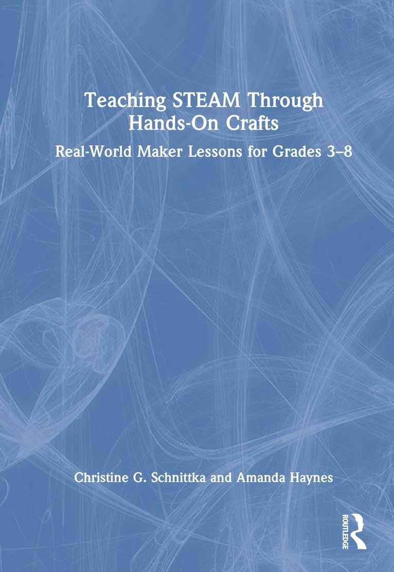 Teaching STEAM Through Hands-On Crafts 1