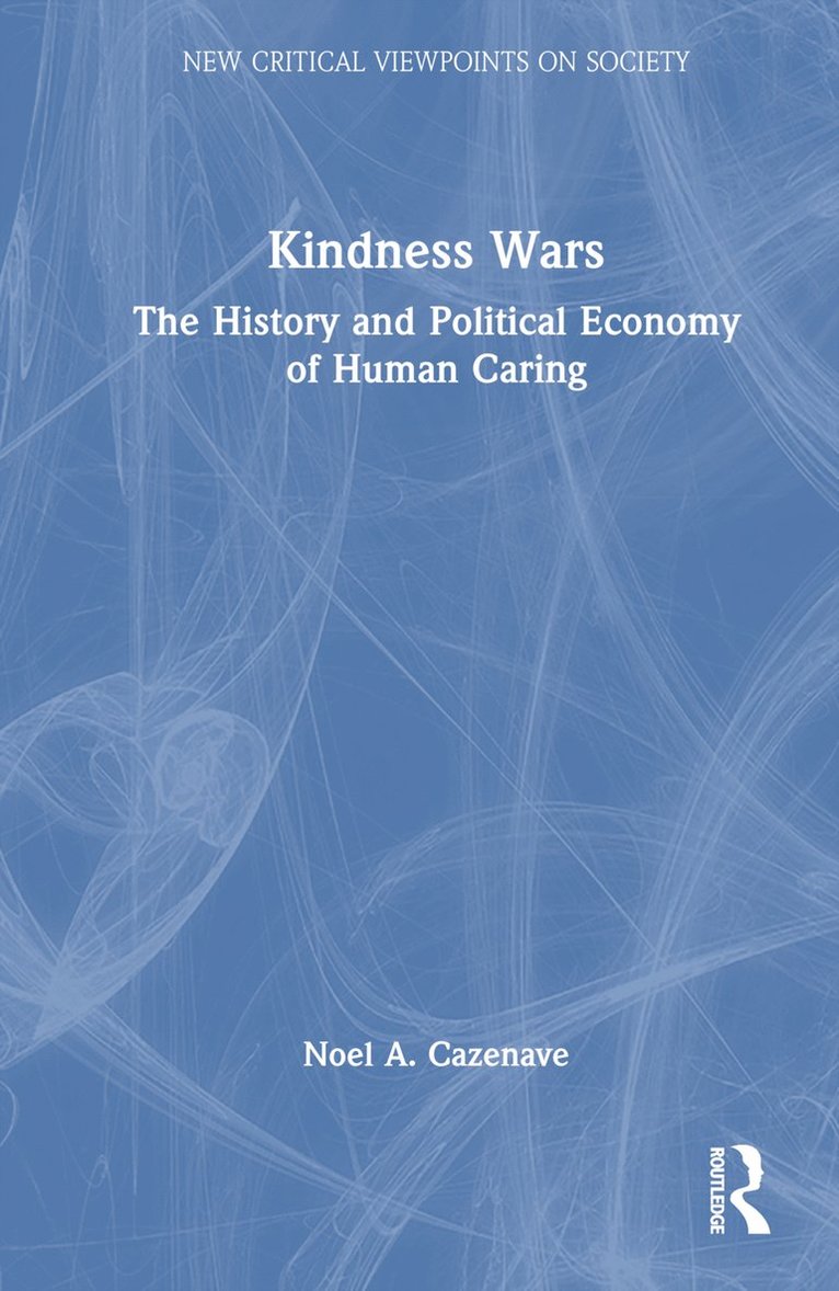 Noel A. Cazenave - Kindness Wars, Inbunden