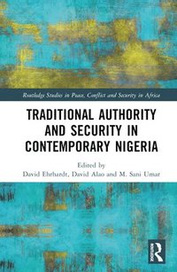 bokomslag Traditional Authority and Security in Contemporary Nigeria