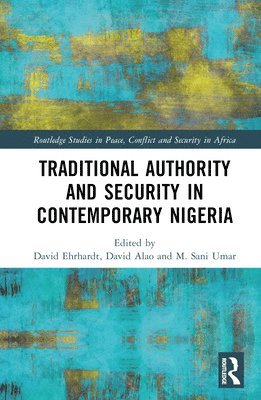 Traditional Authority and Security in Contemporary Nigeria 1