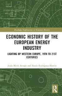 bokomslag Economic History of the European Energy Industry