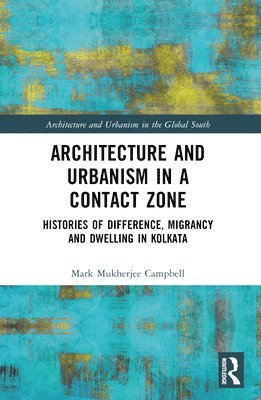 Architecture and Urbanism in a Contact Zone 1