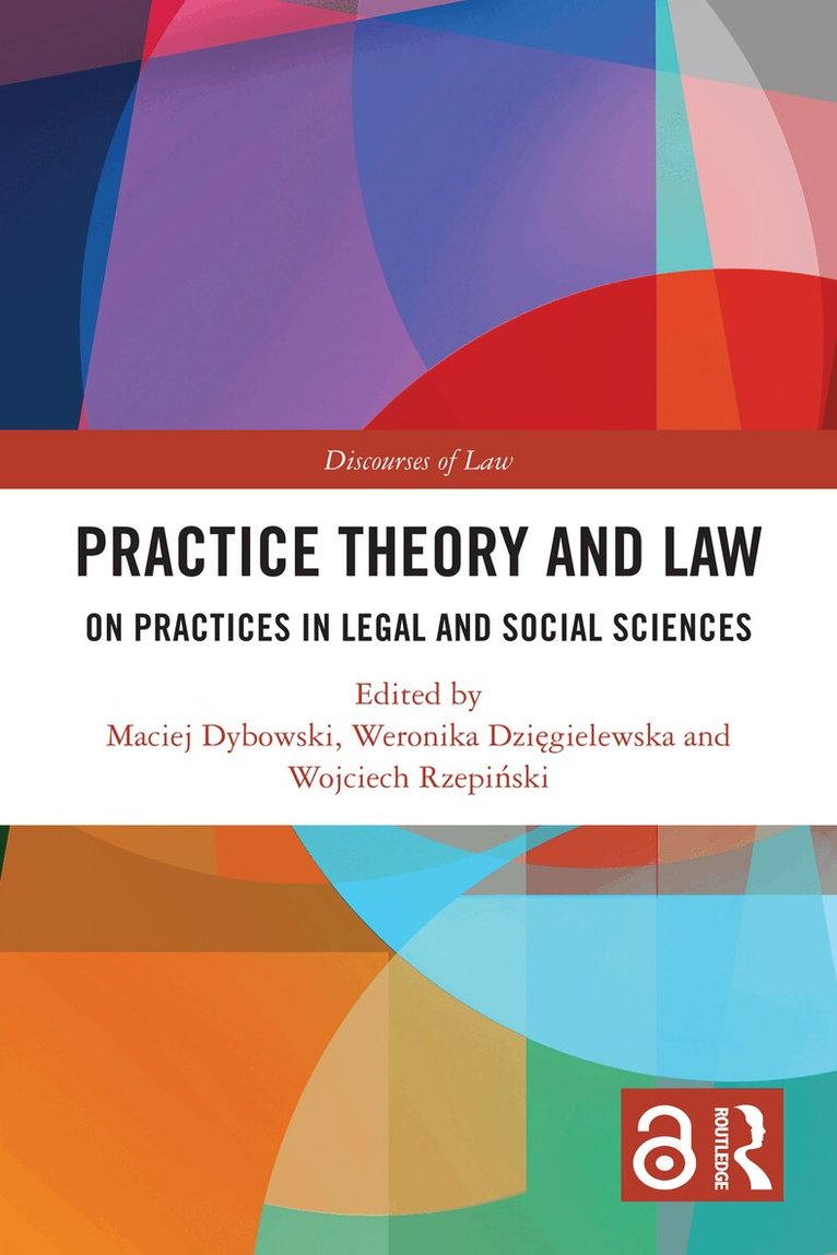 Maciej Dybowski, Weronika Dzięgielewska, Wojciech Rzepiński - Practice Theory and Law, Häftad