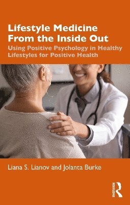 bokomslag Lifestyle Medicine from the Inside Out