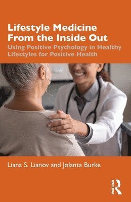 Lifestyle Medicine from the Inside Out 1