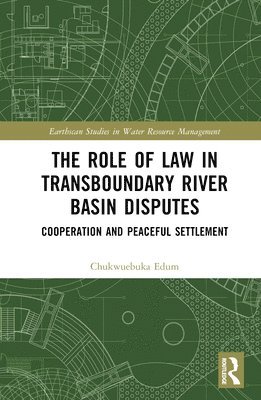 bokomslag Role of Law in Transboundary River Basin Disputes