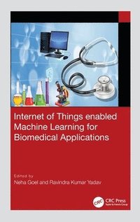 bokomslag Internet of Things enabled Machine Learning for Biomedical Applications