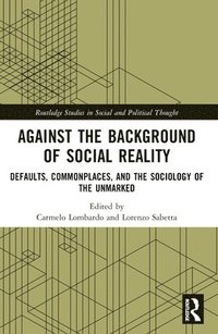 bokomslag Against the Background of Social Reality