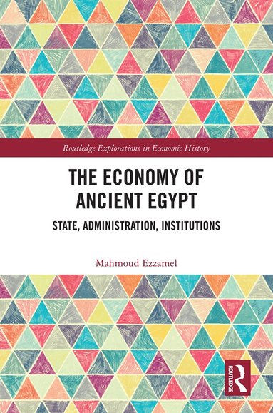 Mahmoud Ezzamel - Economy of Ancient Egypt, Inbunden