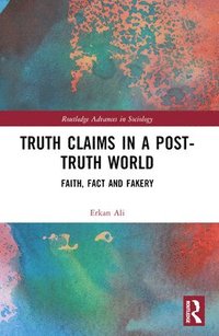 bokomslag Truth Claims in a Post-Truth World