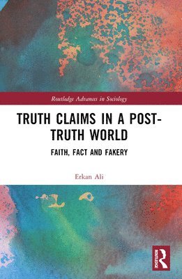 Truth Claims in a Post-Truth World 1