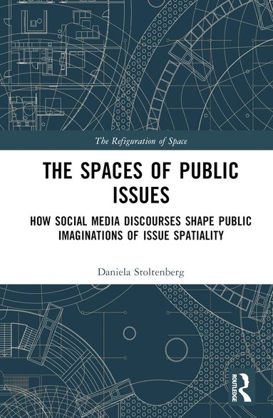 Daniela Stoltenberg - Spaces of Public Issues, Inbunden