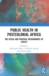 bokomslag Public Health in Postcolonial Africa