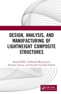 bokomslag Design, Analysis, and Manufacturing of Lightweight Composite Structures