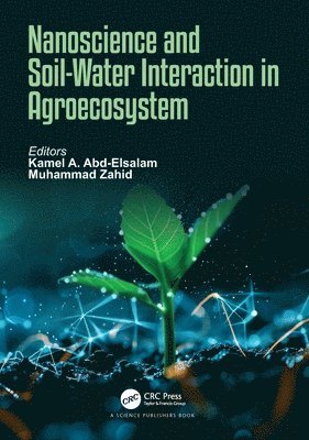 bokomslag Nanoscience and Soil-Water Interaction in Agroecosystem