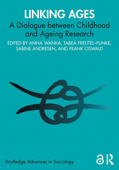 Anna Wanka, Tabea Freutel-Funke, Sabine Andresen, Frank Oswald - Linking Ages, Inbunden