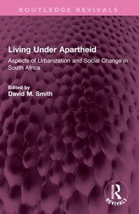 bokomslag Living Under Apartheid