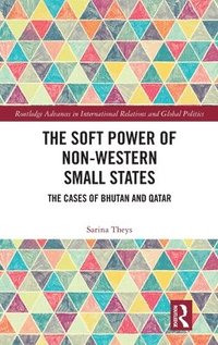 bokomslag Soft Power of Non-Western Small States