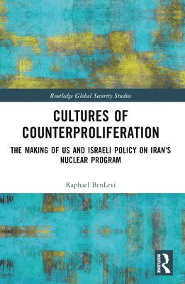 Cultures of Counterproliferation 1