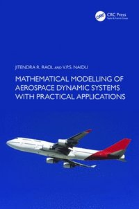 bokomslag Mathematical Modelling of Aerospace Dynamic Systems with Practical Applications