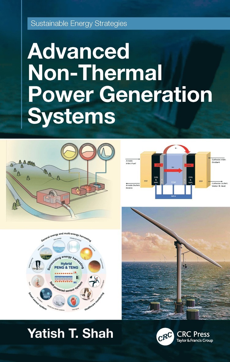 Yatish T. Shah, USA) Shah, Yatish T. (Norfolk State University, Virginia - Advanced Non-Thermal Power Generation Systems, Häftad