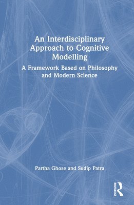 bokomslag An Interdisciplinary Approach to Cognitive Modelling