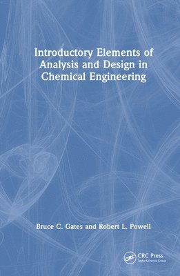 bokomslag Introductory Elements of Analysis and Design in Chemical Engineering