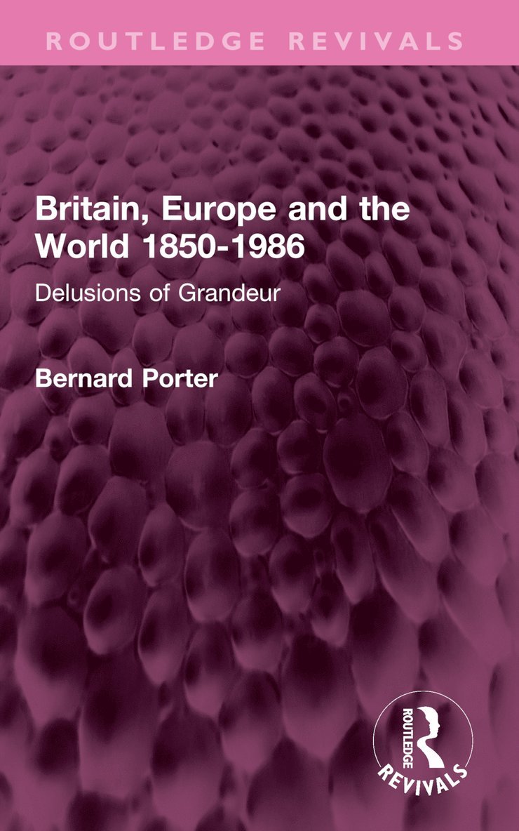 Britain, Europe and the World 1850-1986