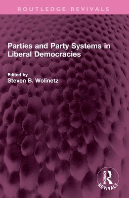 bokomslag Parties and Party Systems in Liberal Democracies