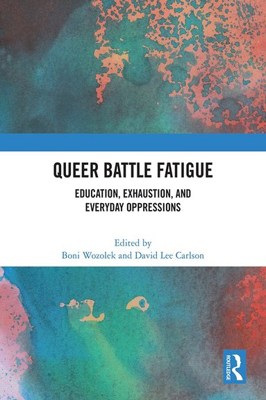 Boni Wozolek, David Lee Carlson - Queer Battle Fatigue, Häftad