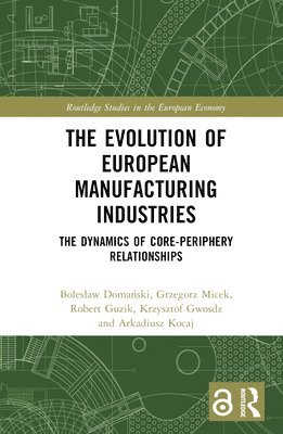 bokomslag Evolution of European Manufacturing Industries
