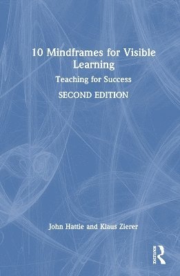 10 Mindframes for Visible Learning 1
