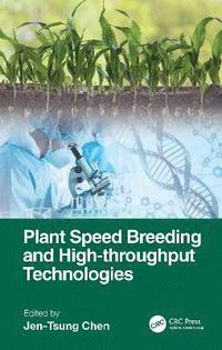 bokomslag Plant Speed Breeding and High-throughput Technologies