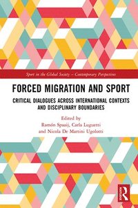 bokomslag Forced Migration and Sport