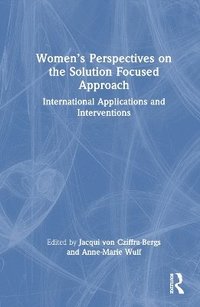bokomslag Womens Perspectives on the Solution Focused Approach