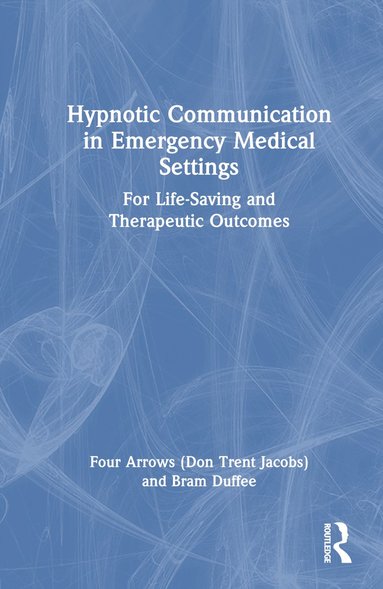 bokomslag Hypnotic Communication in Emergency Medical Settings