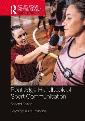 bokomslag Routledge Handbook of Sport Communication