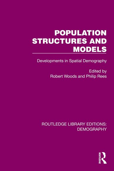 Robert Woods, Philip Rees - Population Structures and Models, Inbunden