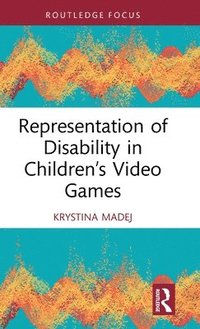 bokomslag Representation of Disability in Childrens Video Games