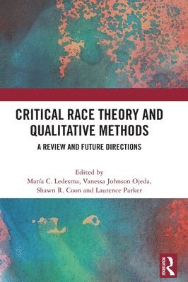 Critical Race Theory and Qualitative Methods 1