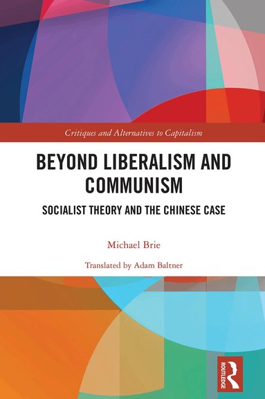 Michael Brie - Beyond Liberalism and Communism, Häftad