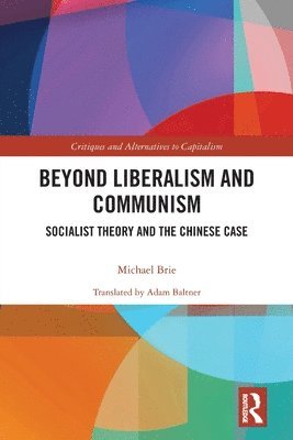 bokomslag Beyond Liberalism and Communism