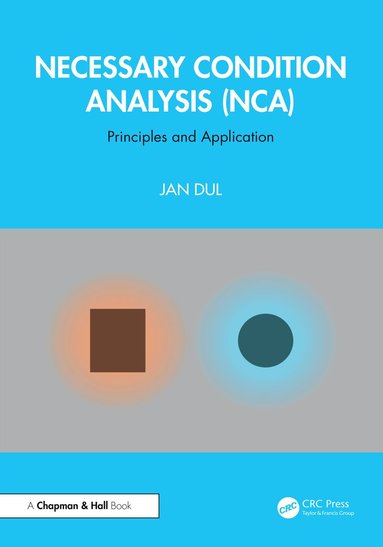 Jan Dul - Necessary Condition Analysis (NCA), Inbunden