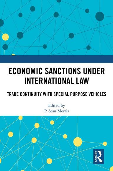 P. Sean Morris - Economic Sanctions under International Law, Inbunden