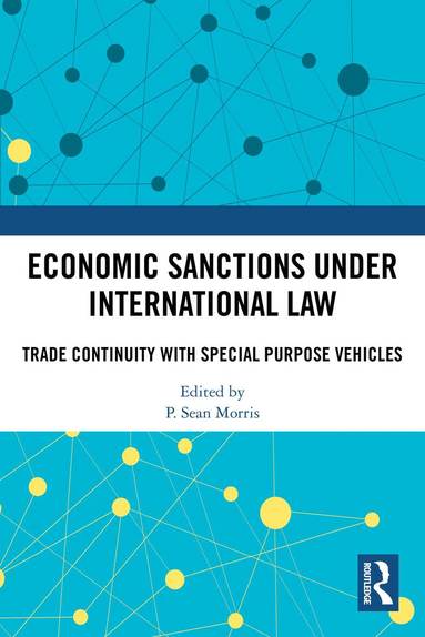 P. Sean Morris - Economic Sanctions under International Law, Häftad
