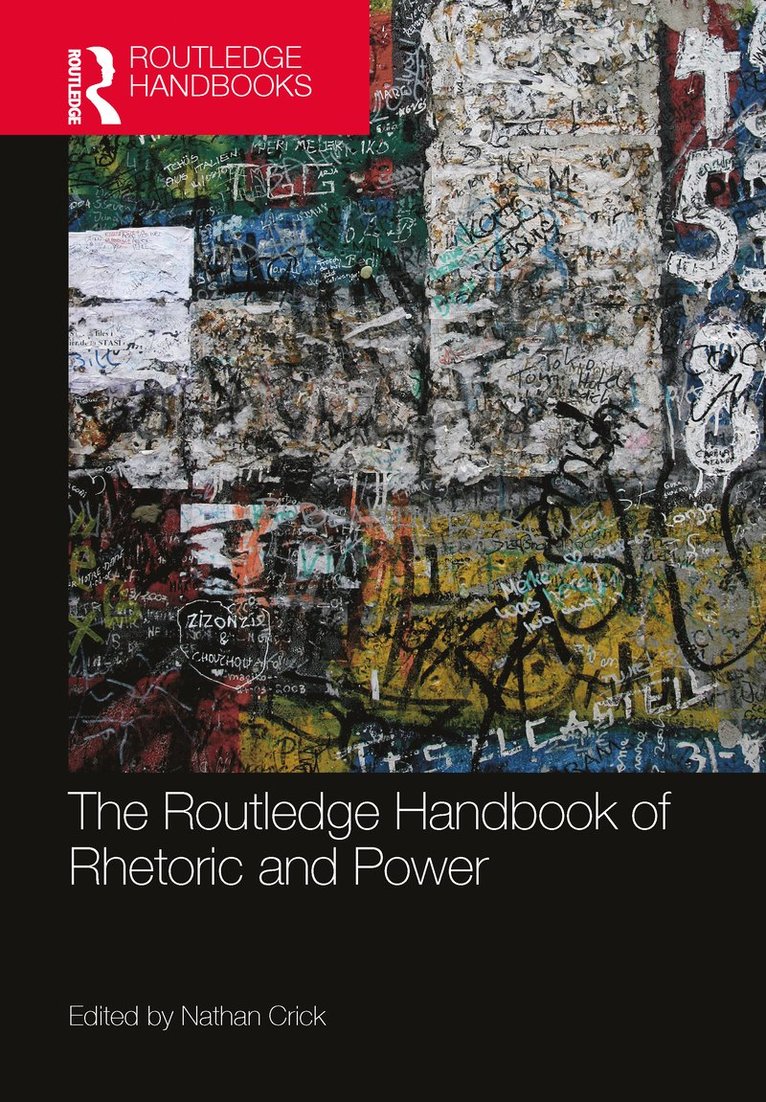 The Routledge Handbook of Rhetoric and Power 1