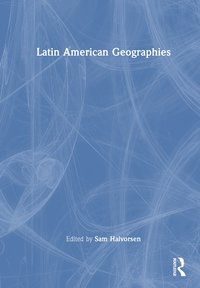 bokomslag Latin American Geographies