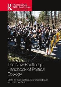 bokomslag New Routledge Handbook of Political Ecology